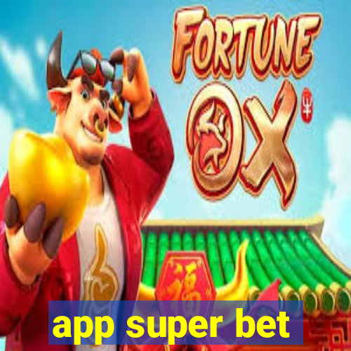 app super bet